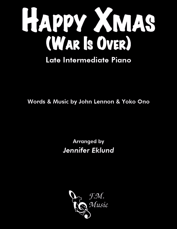 Happy Xmas (War Is Over) (Late Intermediate Piano)